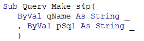 VBA function declaration to make or change a query
