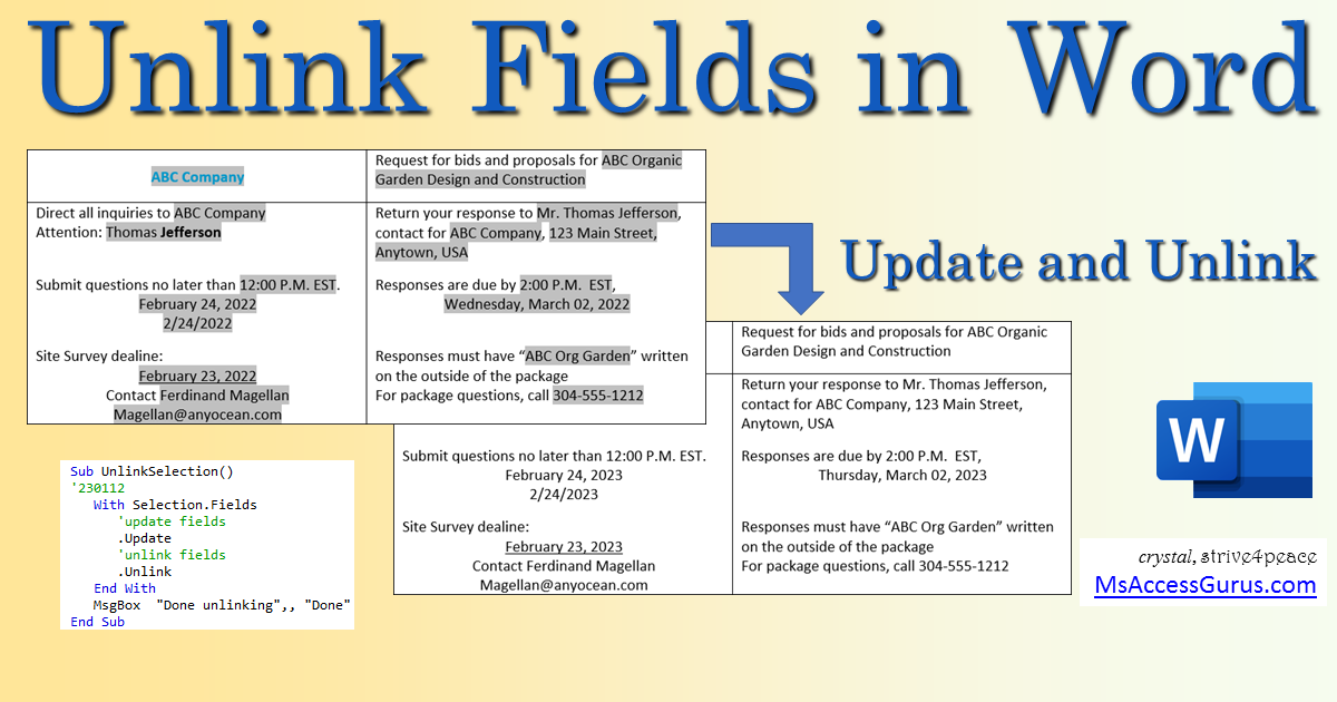 2 Word documents: one with linked fields,
				  and 1 that has been updated and unlinked